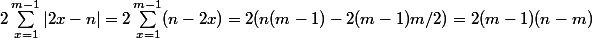 2\sum_{x=1}^{m-1} |2x-n| = 2\sum_{x=1}^{m-1} (n-2x) = 2(n(m-1) - 2(m-1)m/2) = 2(m-1)(n-m)